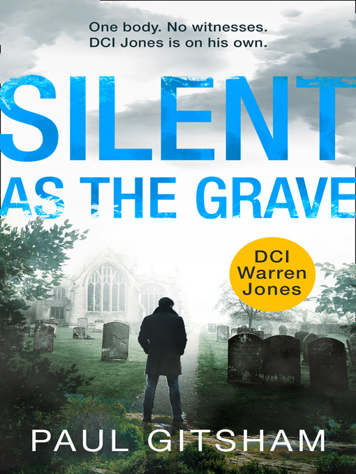 Title details for Silent as the Grave by Paul Gitsham - Available